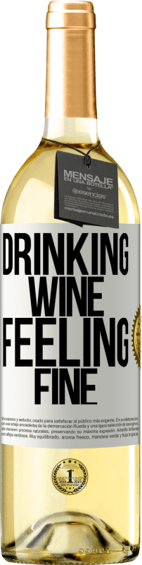 29,95 € | Vinho branco Edição WHITE Drinking wine, feeling fine Etiqueta Branca. Etiqueta personalizável Vinho jovem Colheita 2023 Verdejo