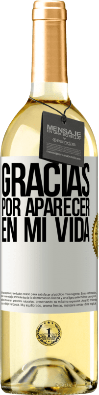 29,95 € | Vino Blanco Edición WHITE Gracias por aparecer en mi vida Etiqueta Blanca. Etiqueta personalizable Vino joven Cosecha 2023 Verdejo