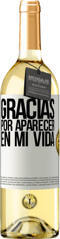 29,95 € | Vino Blanco Edición WHITE Gracias por aparecer en mi vida Etiqueta Blanca. Etiqueta personalizable Vino joven Cosecha 2024 Verdejo