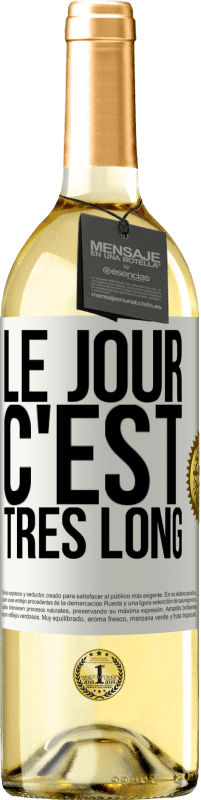 29,95 € | Vin blanc Édition WHITE Le jour, c'est très long Étiquette Blanche. Étiquette personnalisable Vin jeune Récolte 2024 Verdejo