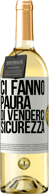 29,95 € Spedizione Gratuita | Vino bianco Edizione WHITE Ci fanno paura di venderci sicurezza Etichetta Bianca. Etichetta personalizzabile Vino giovane Raccogliere 2024 Verdejo