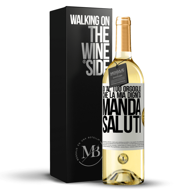 29,95 € Spedizione Gratuita | Vino bianco Edizione WHITE Di 'al tuo orgoglio che la mia dignità manda saluti Etichetta Bianca. Etichetta personalizzabile Vino giovane Raccogliere 2024 Verdejo