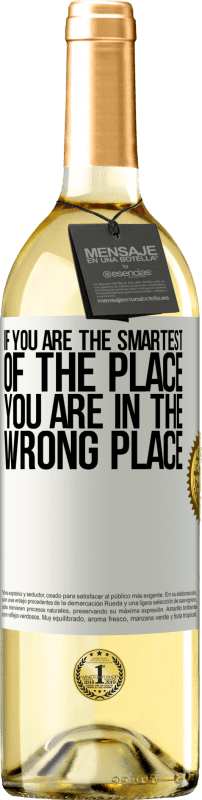 29,95 € Free Shipping | White Wine WHITE Edition If you are the smartest of the place, you are in the wrong place White Label. Customizable label Young wine Harvest 2025 Verdejo