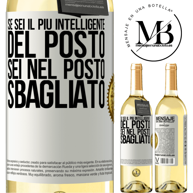 29,95 € Spedizione Gratuita | Vino bianco Edizione WHITE Se sei il più intelligente del posto, sei nel posto sbagliato Etichetta Bianca. Etichetta personalizzabile Vino giovane Raccogliere 2024 Verdejo