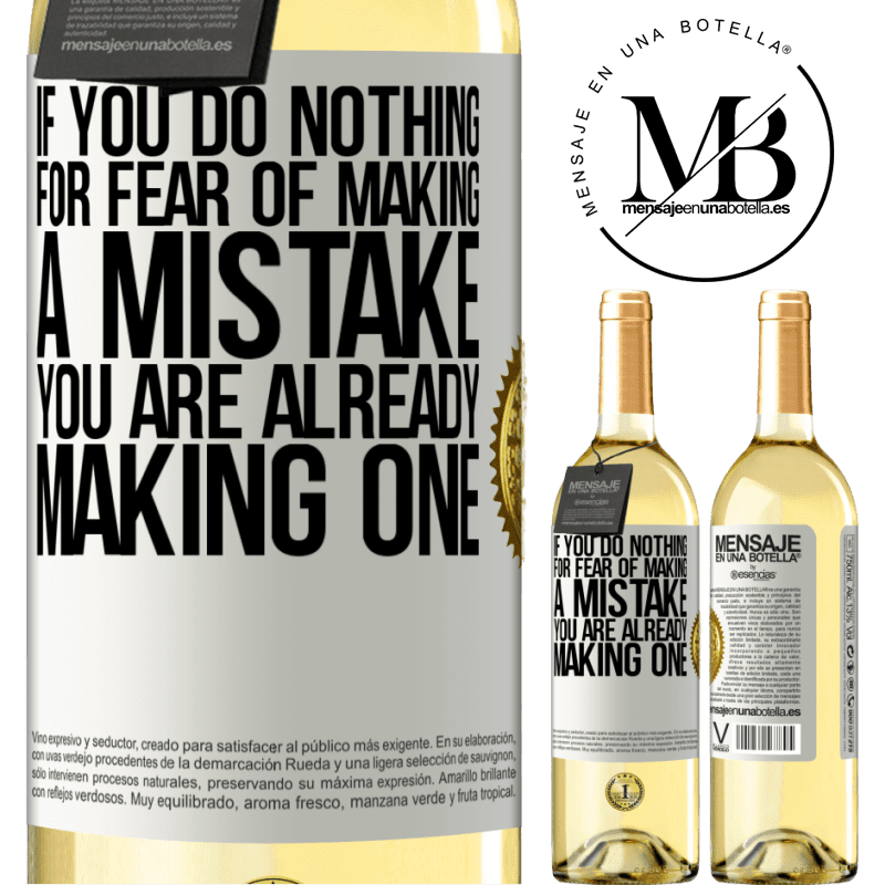 29,95 € Free Shipping | White Wine WHITE Edition If you do nothing for fear of making a mistake, you are already making one White Label. Customizable label Young wine Harvest 2022 Verdejo