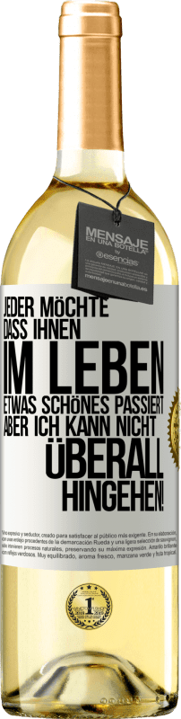 «Jeder möchte, dass ihnen im Leben etwas Schönes passiert, aber ich kann nicht überall hingehen!» WHITE Ausgabe