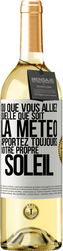 29,95 € | Vin blanc Édition WHITE Où que vous alliez, quelle que soit la météo, apportez toujours votre propre soleil Étiquette Blanche. Étiquette personnalisable Vin jeune Récolte 2024 Verdejo