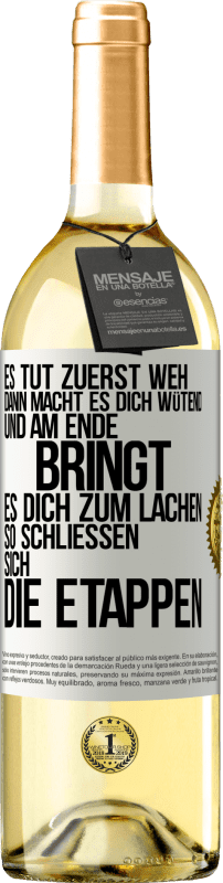 29,95 € | Weißwein WHITE Ausgabe Es tut zuerst weh, dann macht es dich wütend, und am Ende bringt es dich zum Lachen. So schließen sich die Etappen Weißes Etikett. Anpassbares Etikett Junger Wein Ernte 2025 Verdejo