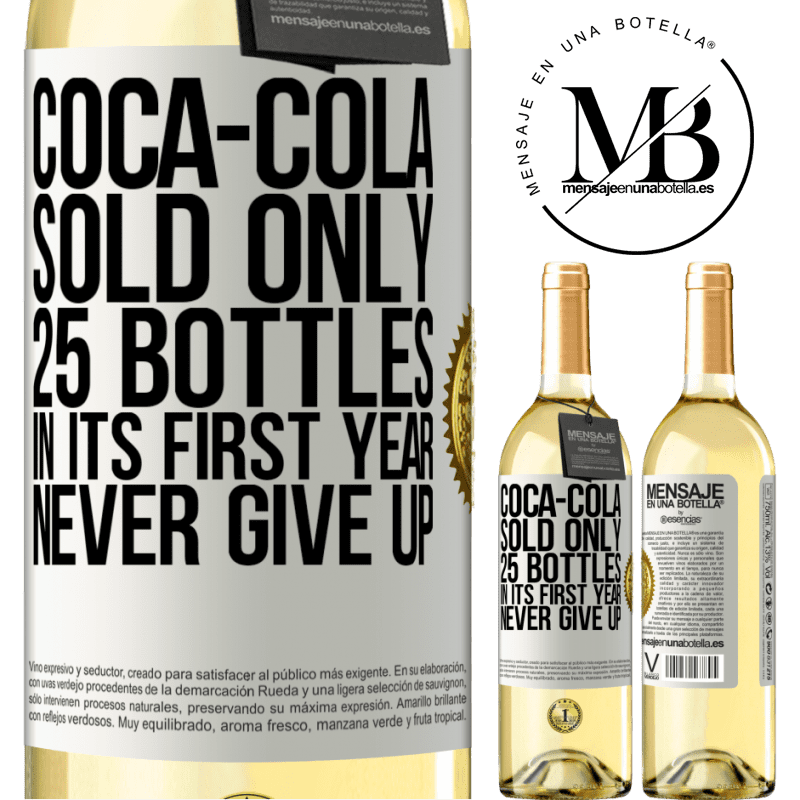 29,95 € Free Shipping | White Wine WHITE Edition Coca-Cola sold only 25 bottles in its first year. Never give up White Label. Customizable label Young wine Harvest 2022 Verdejo