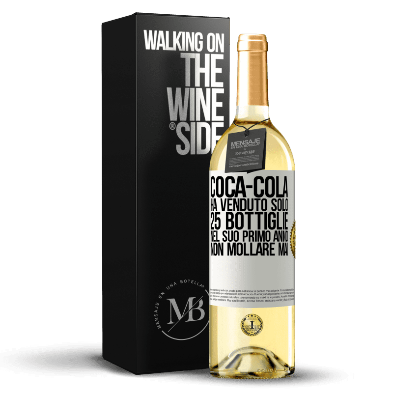 29,95 € Spedizione Gratuita | Vino bianco Edizione WHITE Coca-Cola ha venduto solo 25 bottiglie nel suo primo anno. Non mollare mai Etichetta Bianca. Etichetta personalizzabile Vino giovane Raccogliere 2024 Verdejo