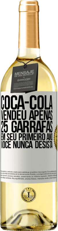 29,95 € | Vinho branco Edição WHITE Coca-Cola vendeu apenas 25 garrafas em seu primeiro ano. Você nunca desista Etiqueta Branca. Etiqueta personalizável Vinho jovem Colheita 2024 Verdejo