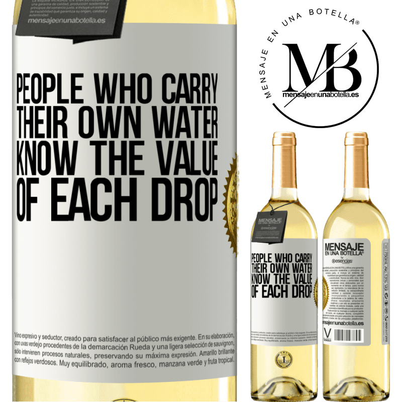 29,95 € Free Shipping | White Wine WHITE Edition People who carry their own water, know the value of each drop White Label. Customizable label Young wine Harvest 2022 Verdejo