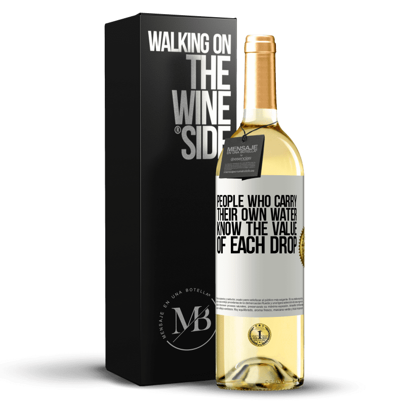 29,95 € Free Shipping | White Wine WHITE Edition People who carry their own water, know the value of each drop White Label. Customizable label Young wine Harvest 2023 Verdejo