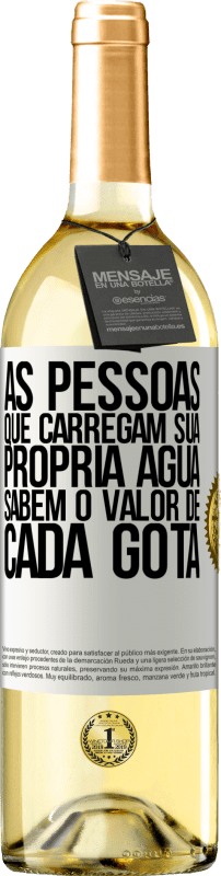 29,95 € | Vinho branco Edição WHITE As pessoas que carregam sua própria água sabem o valor de cada gota Etiqueta Branca. Etiqueta personalizável Vinho jovem Colheita 2024 Verdejo