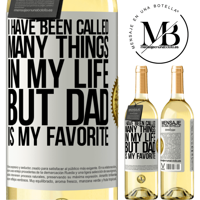 29,95 € Free Shipping | White Wine WHITE Edition I have been called many things in my life, but dad is my favorite White Label. Customizable label Young wine Harvest 2022 Verdejo