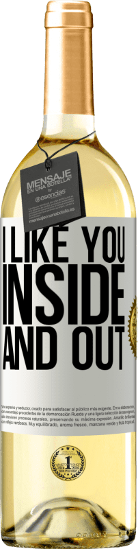 29,95 € | White Wine WHITE Edition I like you inside and out White Label. Customizable label Young wine Harvest 2023 Verdejo