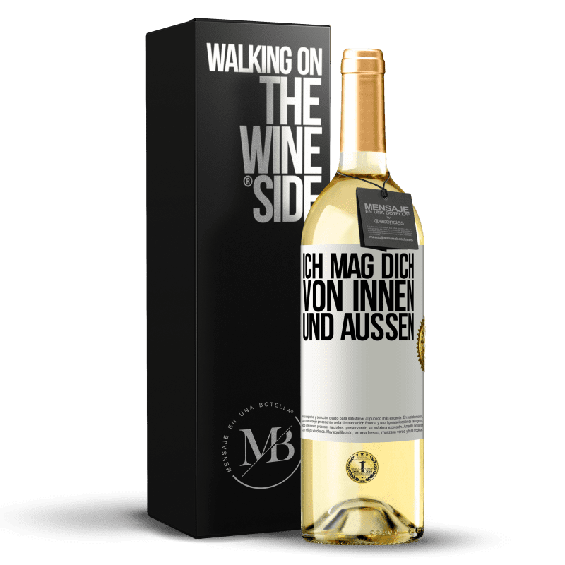 29,95 € Kostenloser Versand | Weißwein WHITE Ausgabe Ich mag dich von innen und außen Weißes Etikett. Anpassbares Etikett Junger Wein Ernte 2023 Verdejo