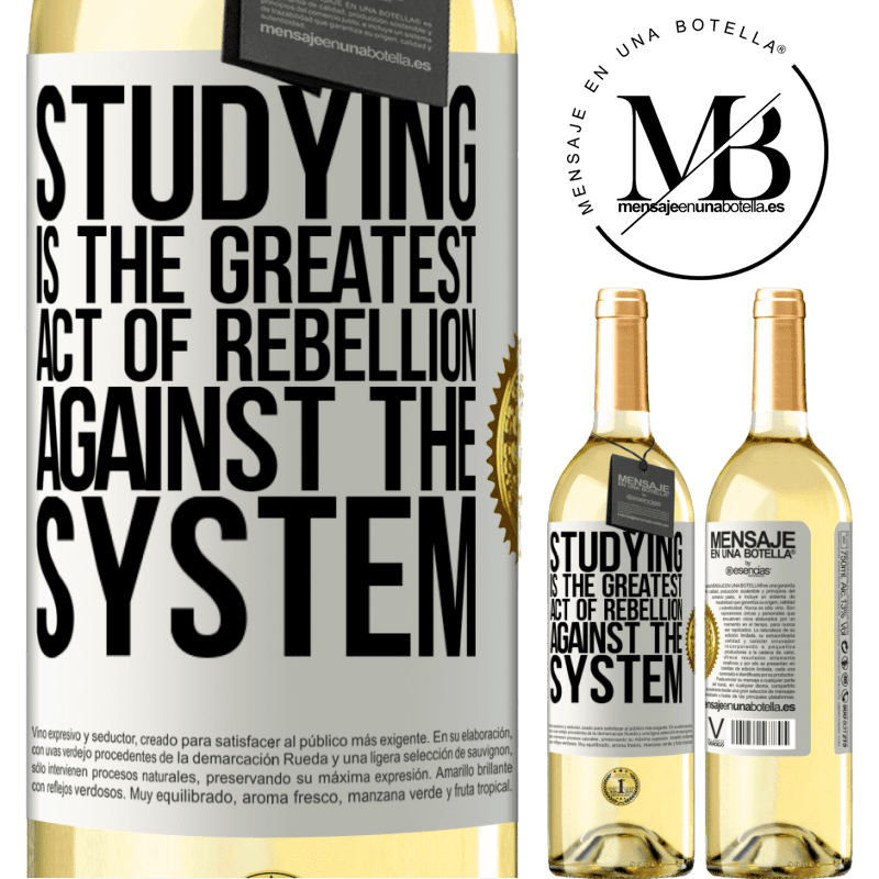 29,95 € Free Shipping | White Wine WHITE Edition Studying is the greatest act of rebellion against the system White Label. Customizable label Young wine Harvest 2022 Verdejo