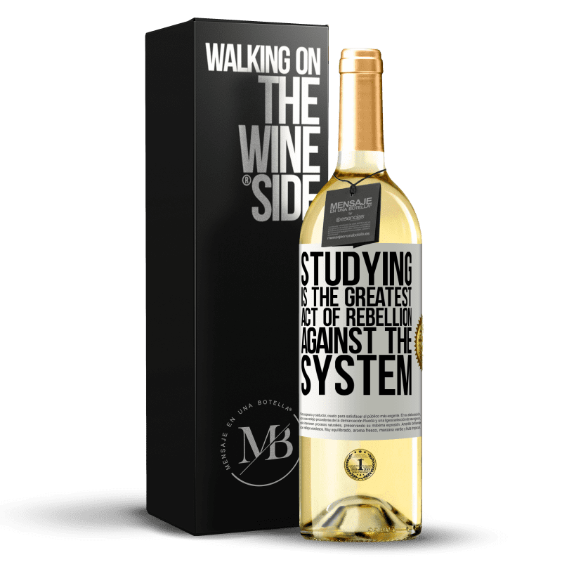 29,95 € Free Shipping | White Wine WHITE Edition Studying is the greatest act of rebellion against the system White Label. Customizable label Young wine Harvest 2023 Verdejo