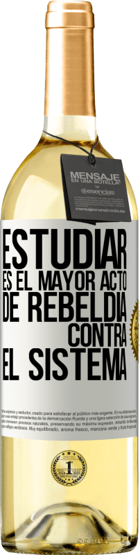 29,95 € | Vino Blanco Edición WHITE Estudiar es el mayor acto de rebeldía contra el sistema Etiqueta Blanca. Etiqueta personalizable Vino joven Cosecha 2025 Verdejo