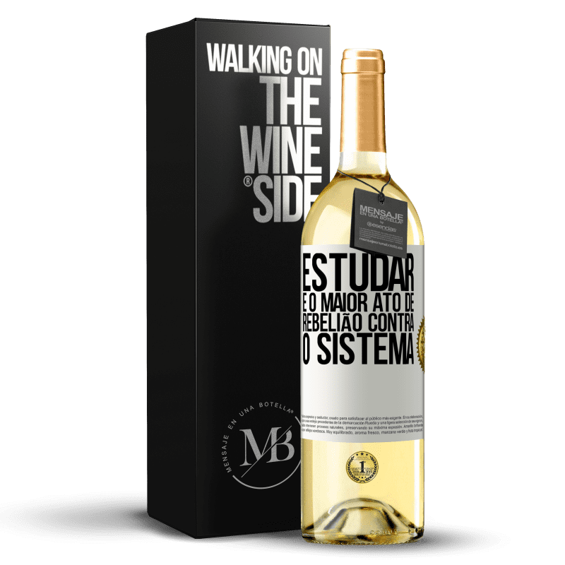 29,95 € Envio grátis | Vinho branco Edição WHITE Estudar é o maior ato de rebelião contra o sistema Etiqueta Branca. Etiqueta personalizável Vinho jovem Colheita 2023 Verdejo