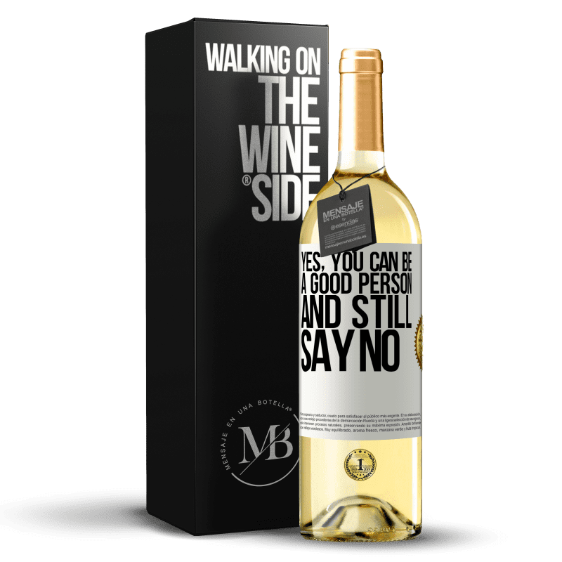 29,95 € Free Shipping | White Wine WHITE Edition YES, you can be a good person, and still say NO White Label. Customizable label Young wine Harvest 2023 Verdejo