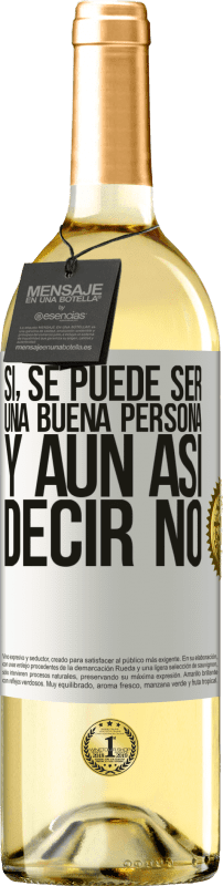 29,95 € | Vino Blanco Edición WHITE SÍ, se puede ser una buena persona, y aún así decir NO Etiqueta Blanca. Etiqueta personalizable Vino joven Cosecha 2024 Verdejo