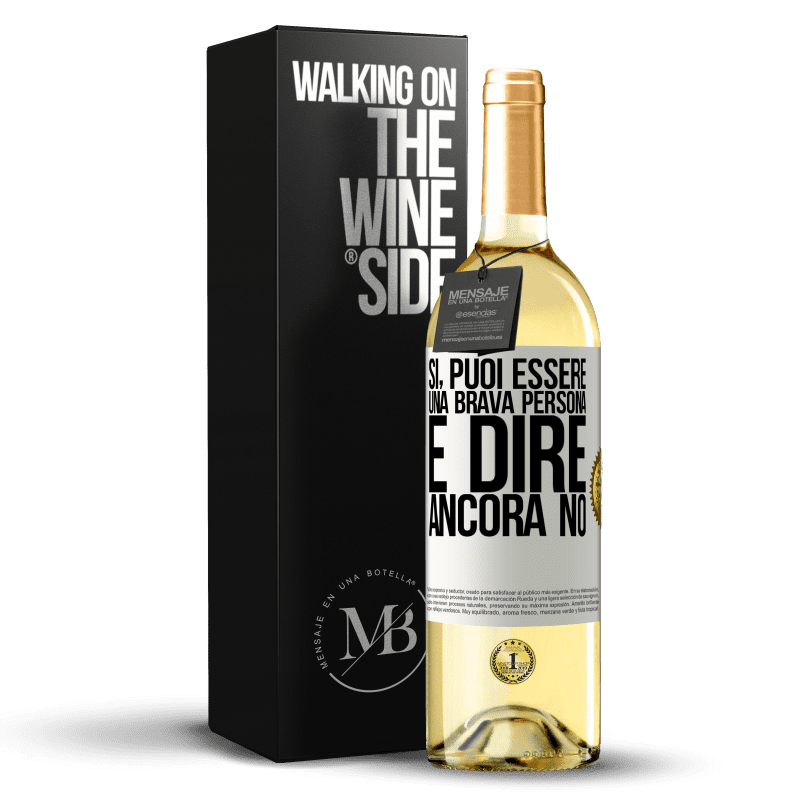 29,95 € Spedizione Gratuita | Vino bianco Edizione WHITE SÌ, puoi essere una brava persona e dire ancora NO Etichetta Bianca. Etichetta personalizzabile Vino giovane Raccogliere 2024 Verdejo