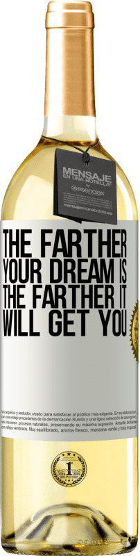 29,95 € | Белое вино Издание WHITE Чем дальше твоя мечта, тем дальше она тебе достанется Белая этикетка. Настраиваемая этикетка Молодое вино Урожай 2023 Verdejo