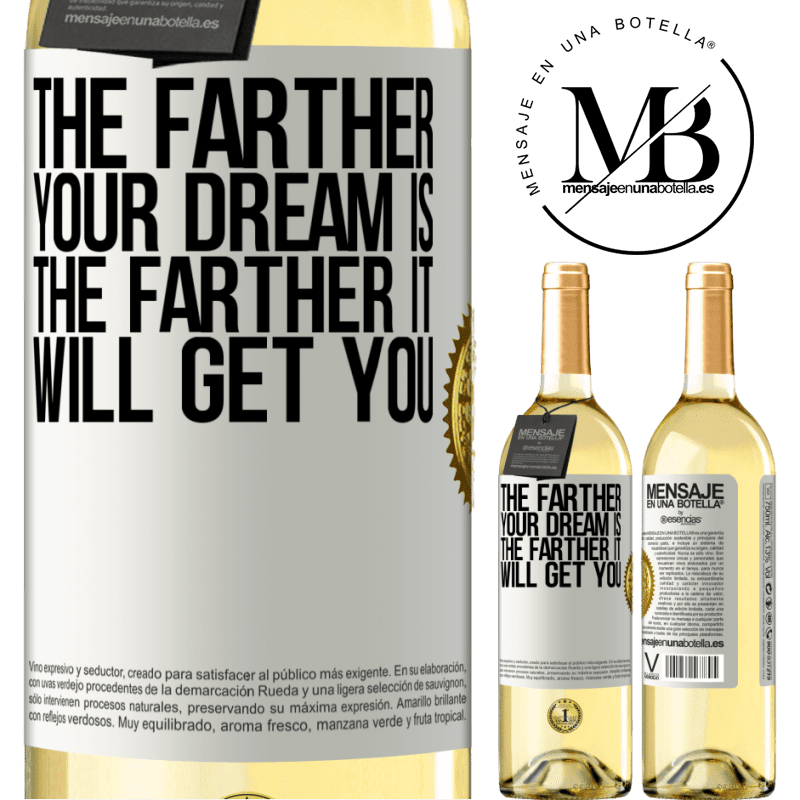 29,95 € Free Shipping | White Wine WHITE Edition The farther your dream is, the farther it will get you White Label. Customizable label Young wine Harvest 2023 Verdejo