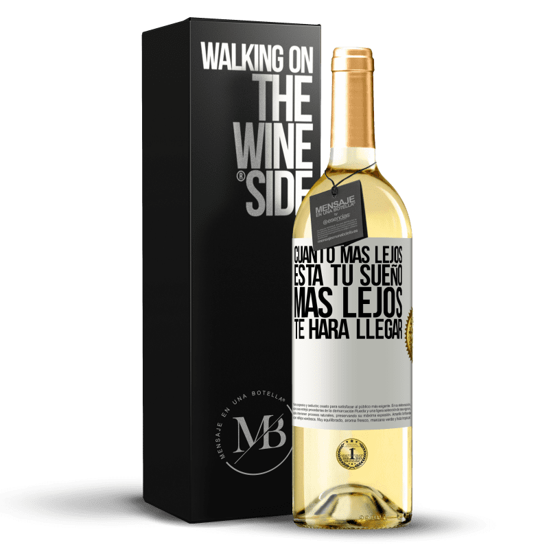 29,95 € Envío gratis | Vino Blanco Edición WHITE Cuanto más lejos está tu sueño, más lejos te hará llegar Etiqueta Blanca. Etiqueta personalizable Vino joven Cosecha 2025 Verdejo