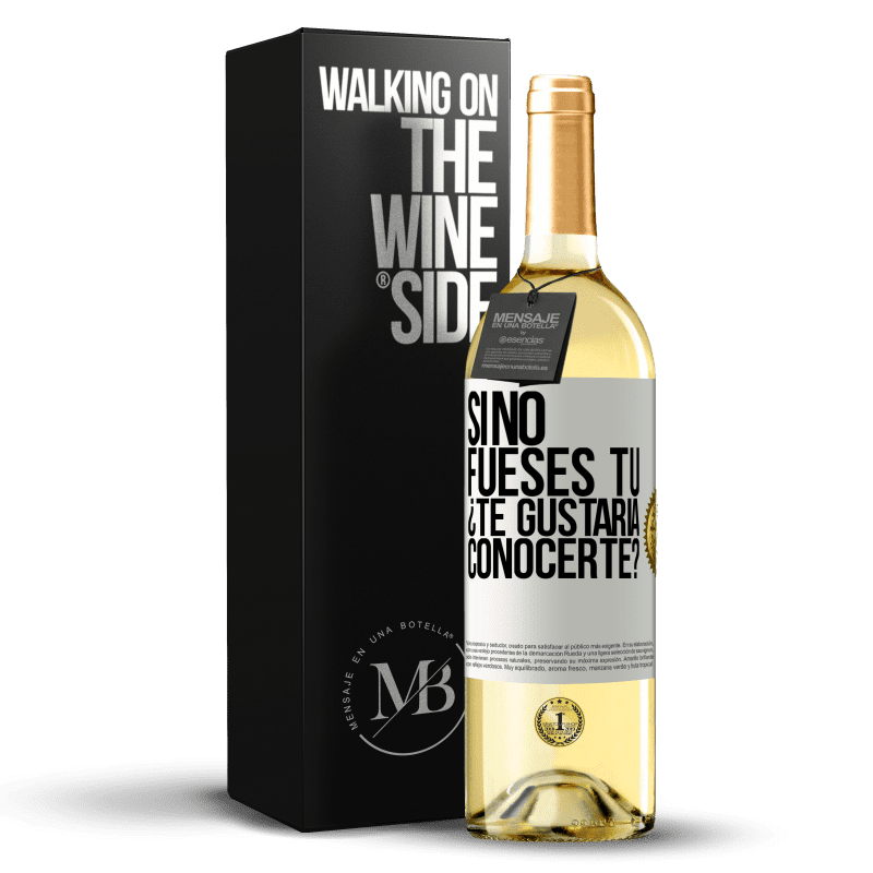 29,95 € Envío gratis | Vino Blanco Edición WHITE Si no fueses tú, ¿Te gustaría conocerte? Etiqueta Blanca. Etiqueta personalizable Vino joven Cosecha 2024 Verdejo