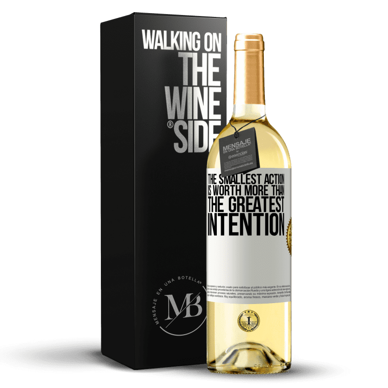 29,95 € Бесплатная доставка | Белое вино Издание WHITE Наименьшее действие стоит больше, чем величайшее намерение Белая этикетка. Настраиваемая этикетка Молодое вино Урожай 2023 Verdejo