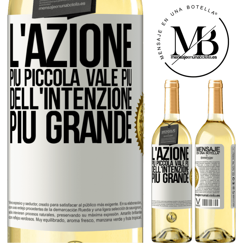 29,95 € Spedizione Gratuita | Vino bianco Edizione WHITE L'azione più piccola vale più dell'intenzione più grande Etichetta Bianca. Etichetta personalizzabile Vino giovane Raccogliere 2024 Verdejo