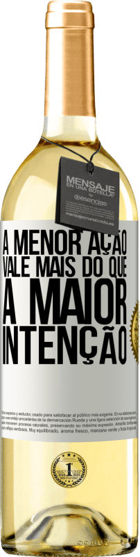 29,95 € Envio grátis | Vinho branco Edição WHITE A menor ação vale mais do que a maior intenção Etiqueta Branca. Etiqueta personalizável Vinho jovem Colheita 2024 Verdejo