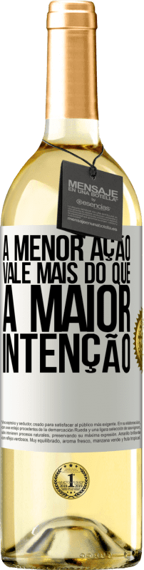 29,95 € Envio grátis | Vinho branco Edição WHITE A menor ação vale mais do que a maior intenção Etiqueta Branca. Etiqueta personalizável Vinho jovem Colheita 2025 Verdejo