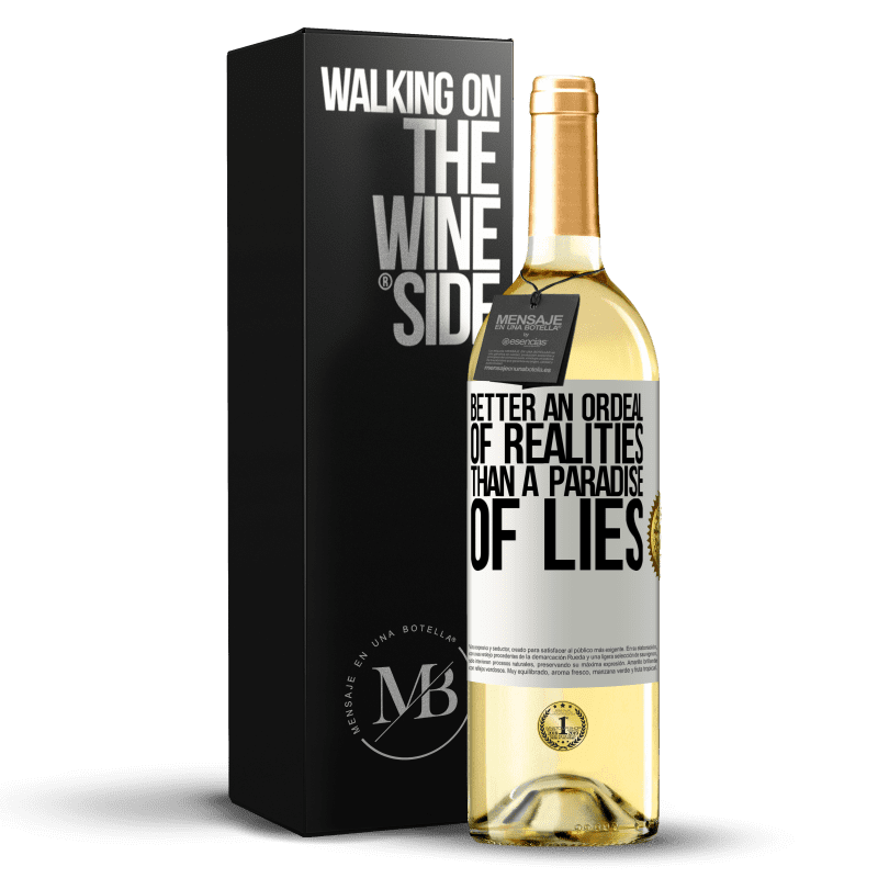 29,95 € Бесплатная доставка | Белое вино Издание WHITE Лучше испытание реальностью, чем рай лжи Белая этикетка. Настраиваемая этикетка Молодое вино Урожай 2023 Verdejo