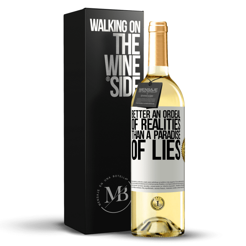 29,95 € Free Shipping | White Wine WHITE Edition Better an ordeal of realities than a paradise of lies White Label. Customizable label Young wine Harvest 2024 Verdejo