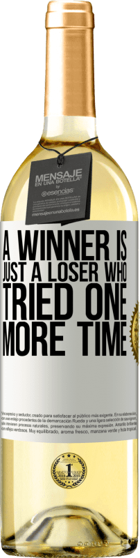 «A winner is just a loser who tried one more time» WHITE Edition