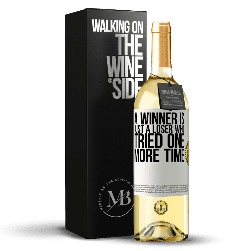 29,95 € Free Shipping | White Wine WHITE Edition A winner is just a loser who tried one more time White Label. Customizable label Young wine Harvest 2025 Verdejo