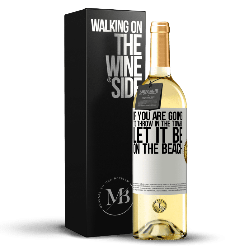 29,95 € Free Shipping | White Wine WHITE Edition If you are going to throw in the towel, let it be on the beach White Label. Customizable label Young wine Harvest 2024 Verdejo