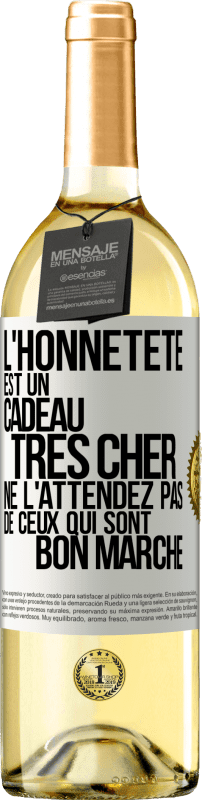 29,95 € Envoi gratuit | Vin blanc Édition WHITE L'honnêteté est un cadeau très cher. Ne l'attendez pas de ceux qui sont bon marché Étiquette Blanche. Étiquette personnalisable Vin jeune Récolte 2025 Verdejo
