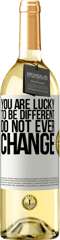 29,95 € Free Shipping | White Wine WHITE Edition You are lucky to be different. Do not ever change White Label. Customizable label Young wine Harvest 2023 Verdejo