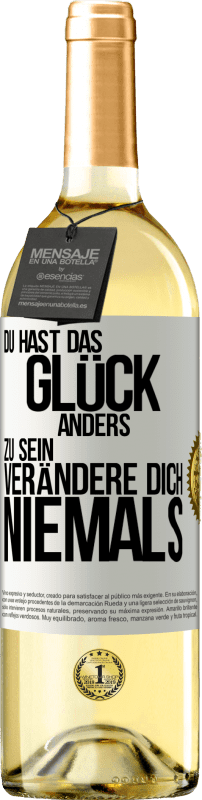 29,95 € Kostenloser Versand | Weißwein WHITE Ausgabe Du hast das Glück, anders zu sein. Verändere dich niemals Weißes Etikett. Anpassbares Etikett Junger Wein Ernte 2025 Verdejo