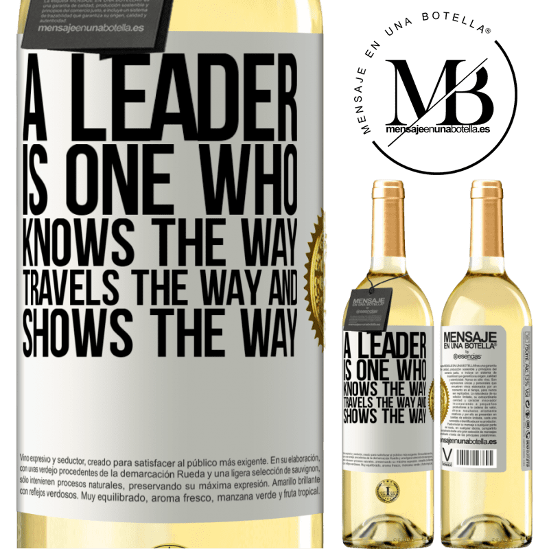 29,95 € Free Shipping | White Wine WHITE Edition A leader is one who knows the way, travels the way and shows the way White Label. Customizable label Young wine Harvest 2022 Verdejo