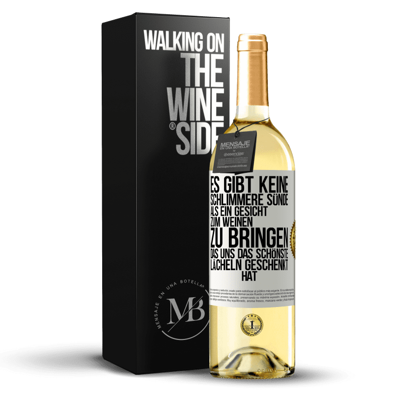 29,95 € Kostenloser Versand | Weißwein WHITE Ausgabe Es gibt keine schlimmere Sünde, als ein Gesicht zum Weinen zu bringen, das uns das schönste Lächeln geschenkt hat Weißes Etikett. Anpassbares Etikett Junger Wein Ernte 2023 Verdejo