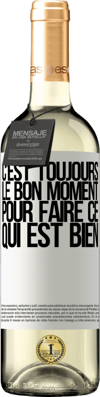 29,95 € Envoi gratuit | Vin blanc Édition WHITE C'est toujours le bon moment pour faire ce qui est bien Étiquette Blanche. Étiquette personnalisable Vin jeune Récolte 2025 Verdejo