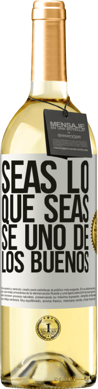 29,95 € | Vino Blanco Edición WHITE Seas lo que seas, se uno de los buenos Etiqueta Blanca. Etiqueta personalizable Vino joven Cosecha 2024 Verdejo