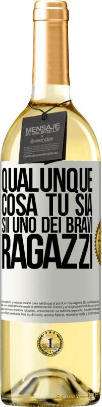 29,95 € | Vino bianco Edizione WHITE Qualunque cosa tu sia, sii uno dei bravi ragazzi Etichetta Bianca. Etichetta personalizzabile Vino giovane Raccogliere 2024 Verdejo