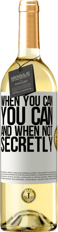 29,95 € Free Shipping | White Wine WHITE Edition When you can, you can. And when not, secretly White Label. Customizable label Young wine Harvest 2025 Verdejo